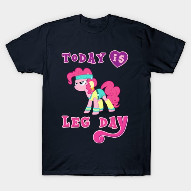 Today Is Leg Day Gym Pony Fitness T-Shirt by WorkoutQuotes